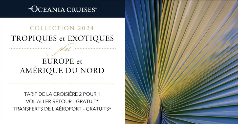 Oceania Cruises : sublime Collection 2024