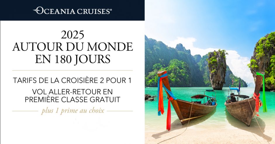 Oceania Cruises : Autour du monde en 180 jours en 2025!