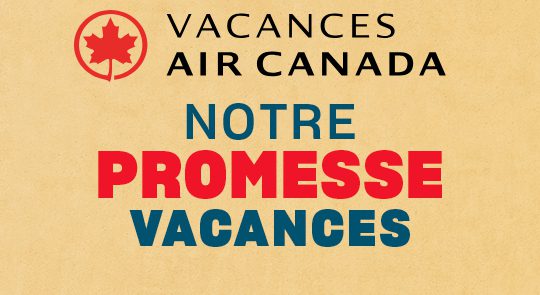 VACANCES AIR CANADA : PROMESSE VACANCES