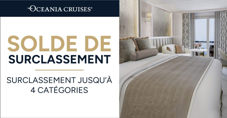 Oceania Cruises : solde de surclassement