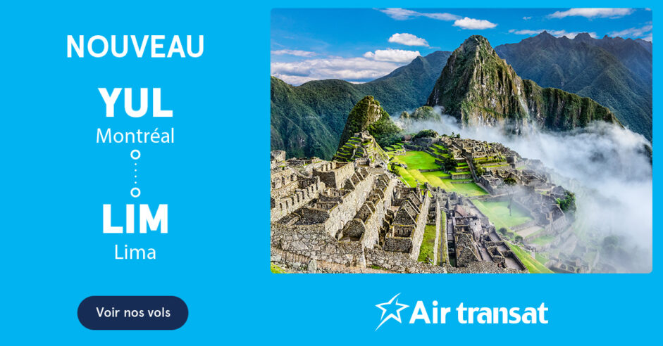 Le Pérou avec Air Transat : du rêve à la réalité