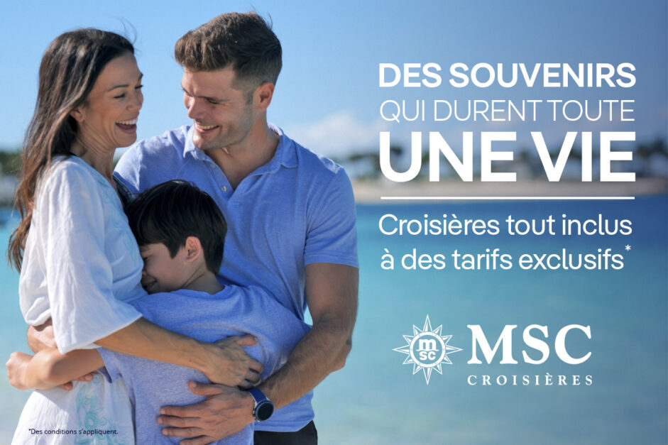 MSC Croisières : promotion « Pour L’AMOUR DE LA FAMILLE »