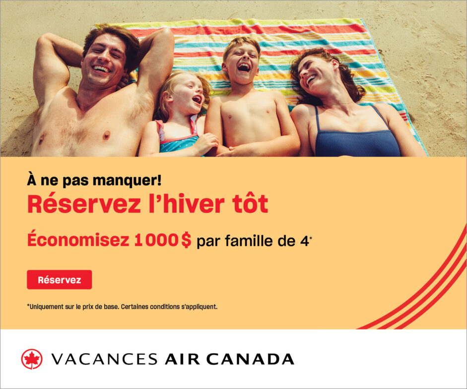 Vacances Air Canada : Réservez l’hiver tôt et économisez