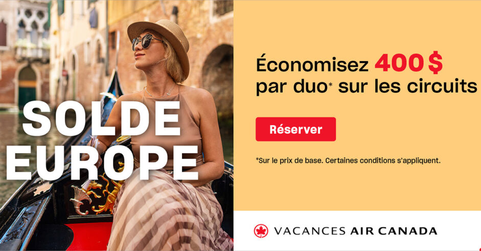 Solde pour l’Europe avec Vacances Air Canada !