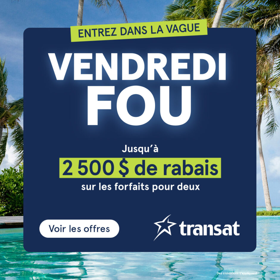 Transat : Le Vendredi Fou commence maintenant