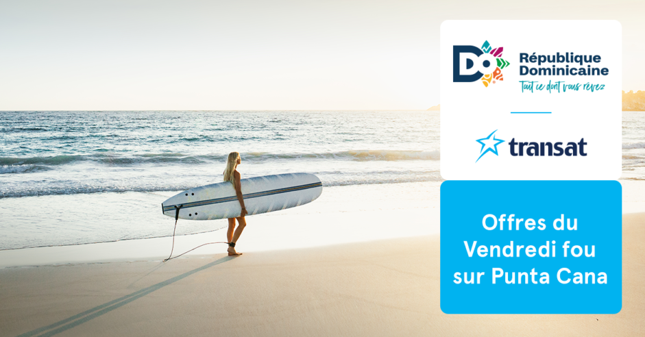 Transat : Offre du Vendredi Fou à Punta Cana