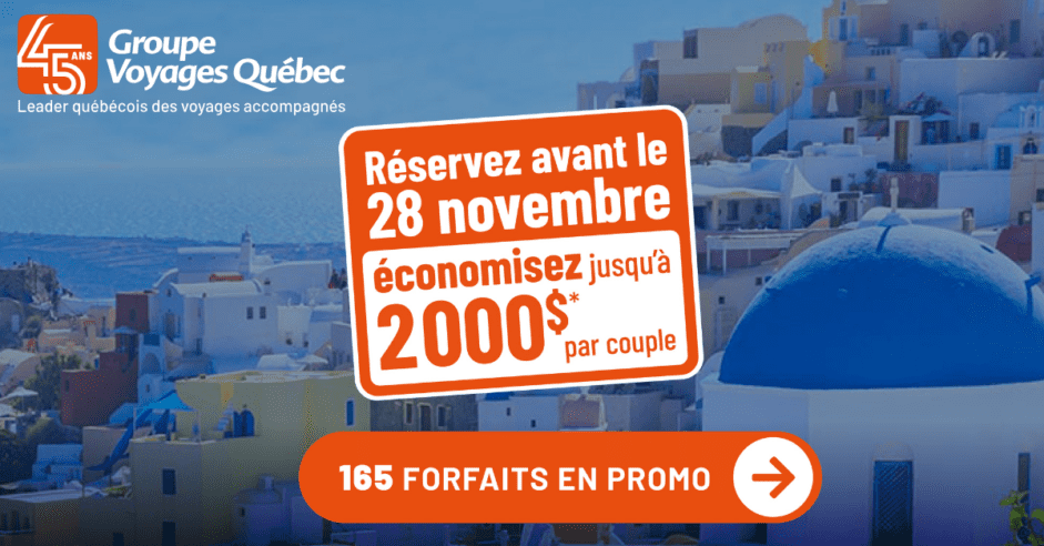 Économisez jusqu’à 2000$ par couple avec Groupe Voyages Québec !