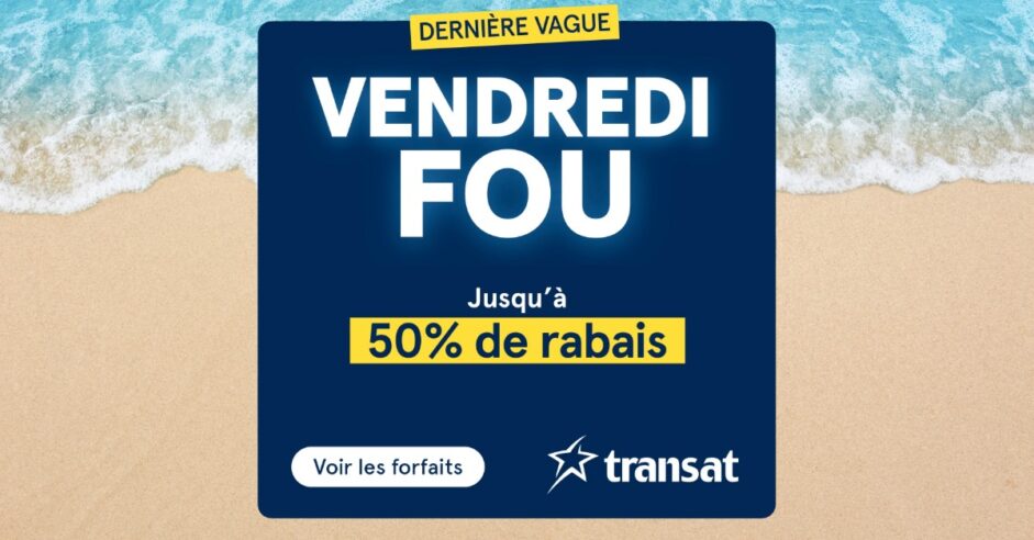Transat : Dernière vague pour le Vendredi Fou